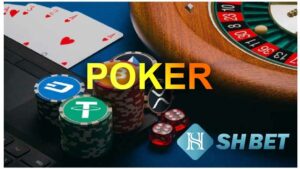 Hướng dẫn cách chơi Poker SHBET